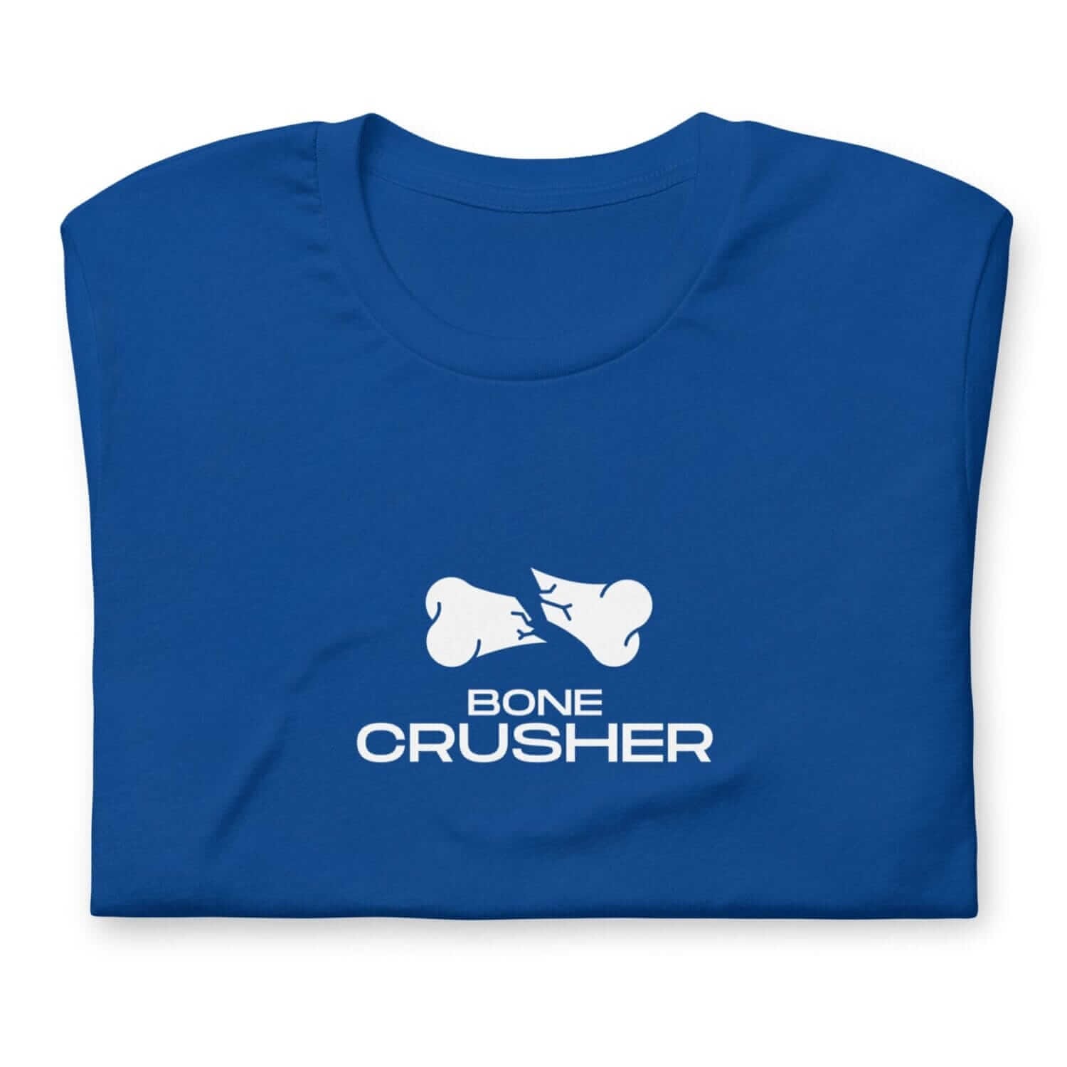 Product Name: Bone Crusher Unisex t-shirt